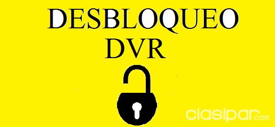 DESBLOQUEO DE DVR | Clasipar Computadoras - Notebooks - DESBLOQUEO DE DVR